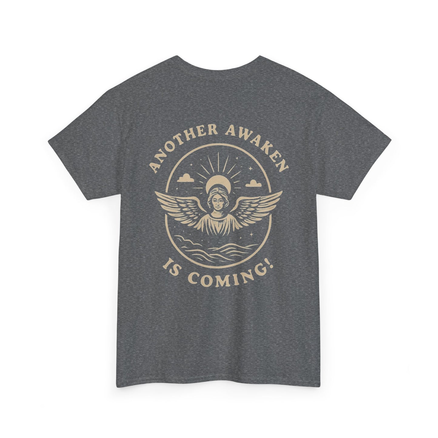 Another Awaken Is Coming! - Unisex Heavy Cotton Tee.