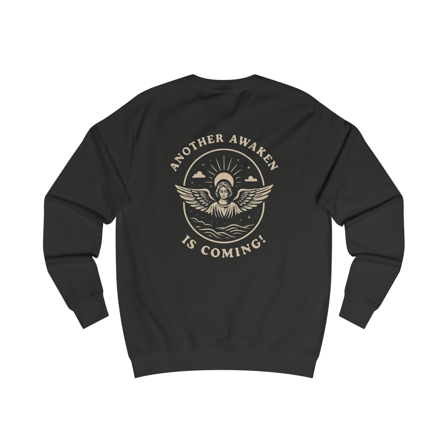 Another Awaken Is Coming -Unisex Sweatshirt