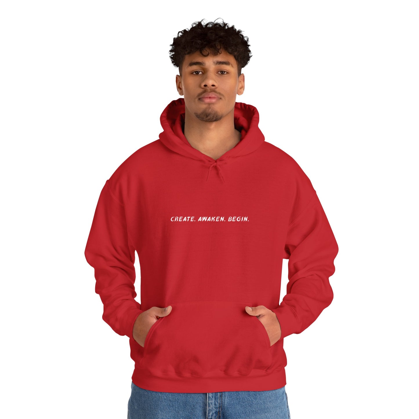 Create, Awaken, Begin. - Unisex Hooded.